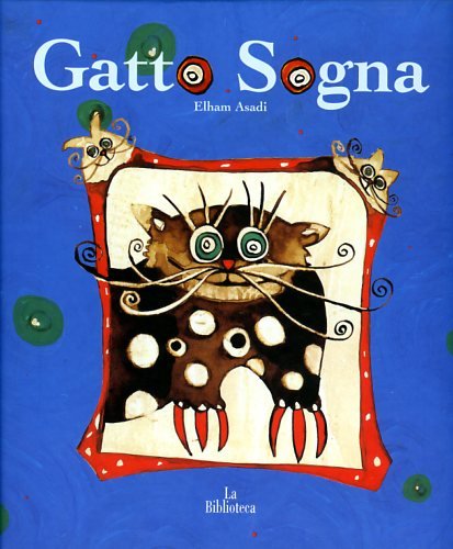 Gatto sogna. Ediz. illustrata (Teneri sogni) Novels & Short Stories