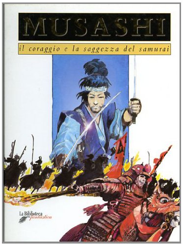 Musashi (La Biblioteca fantastica) Novels & Short Stories
