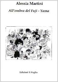 All'ombra del Fuji-Yama. Ediz. illustrata (I saggi) Film, Art & Culture