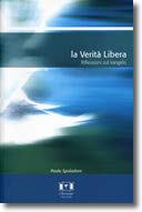 La verità libera. Riflessioni sul vangelo Religion & Esotericism