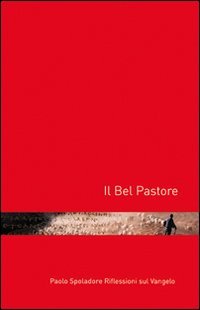 Il bel pastore. Riflessioni sul vangelo Religion & Esotericism