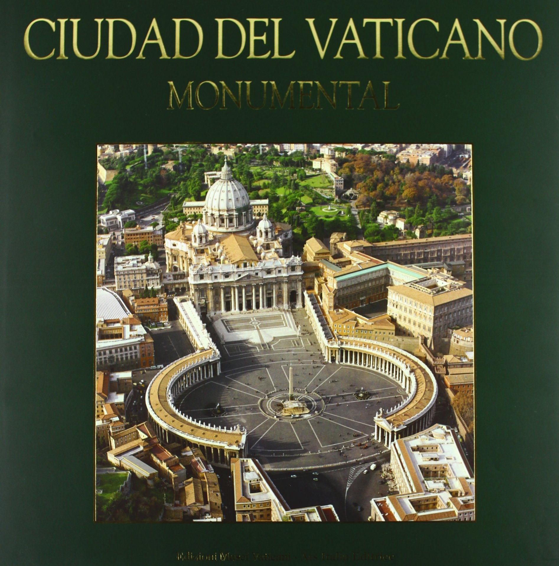 Città del Vaticano monumentale. Ediz. spagnola Travel
