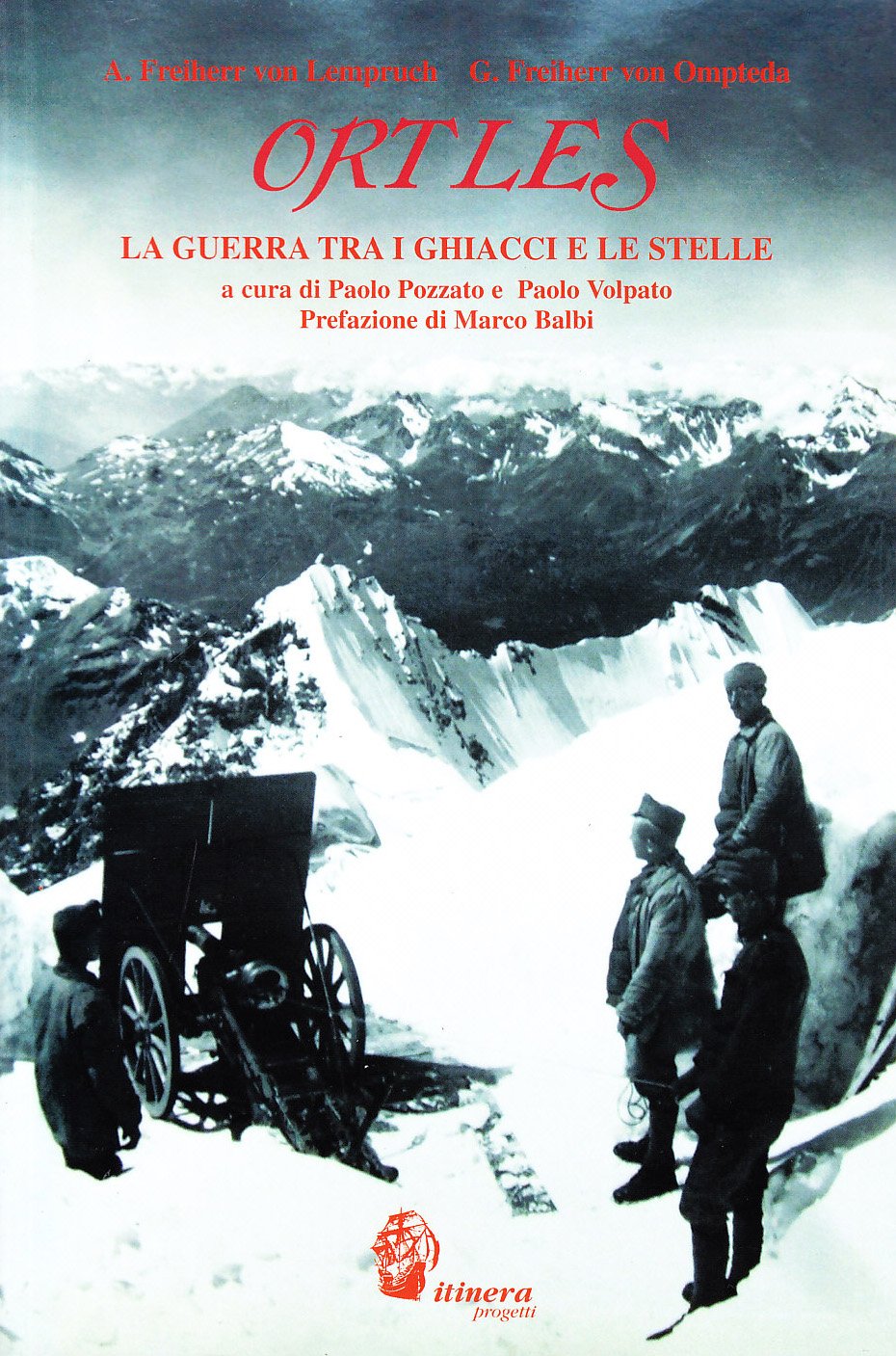 Ortles. La guerra tra i ghiacci e le stelle Politics & History