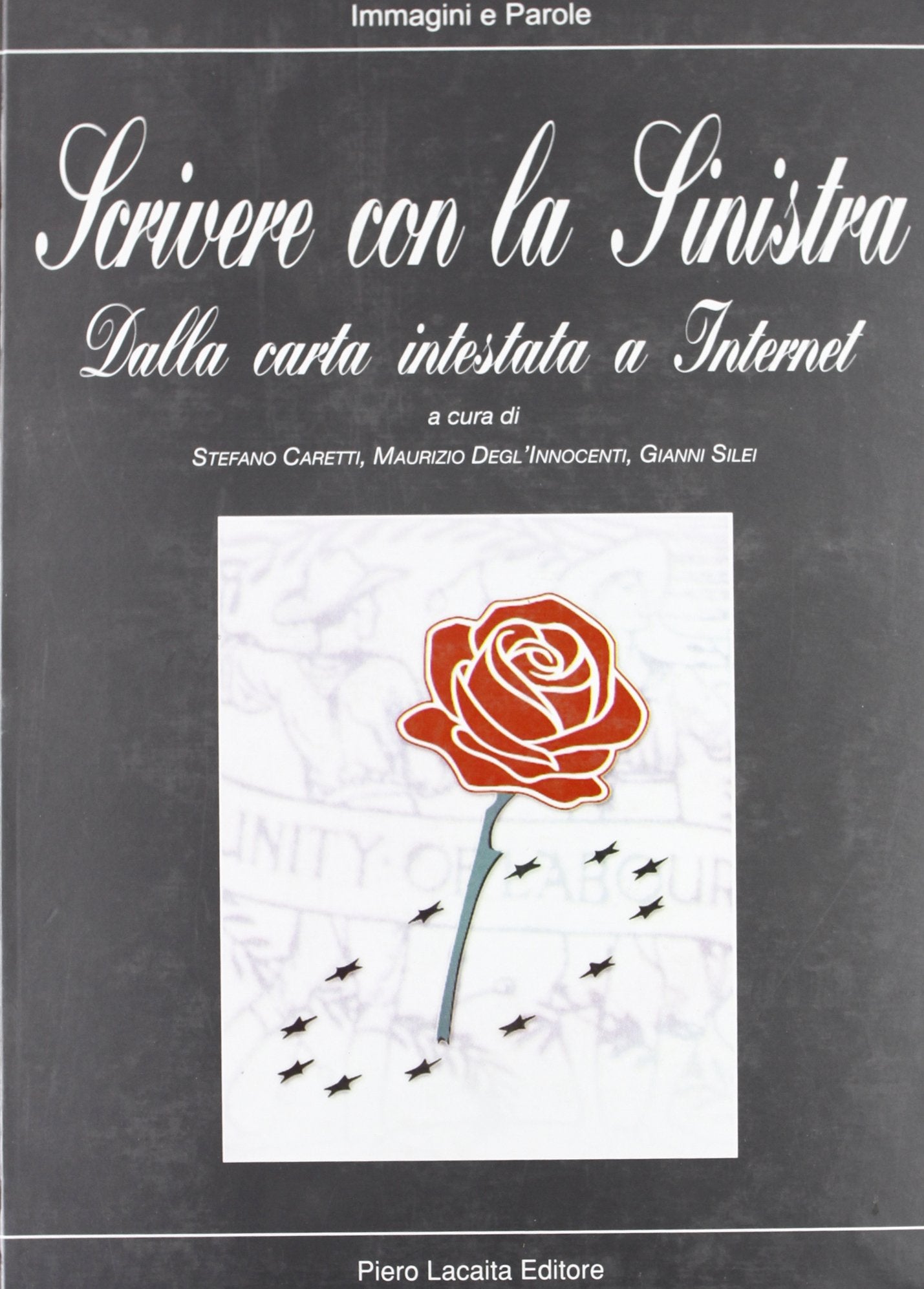 Scrivere con la Sinistra. Dalla carta intestata a Internet book
