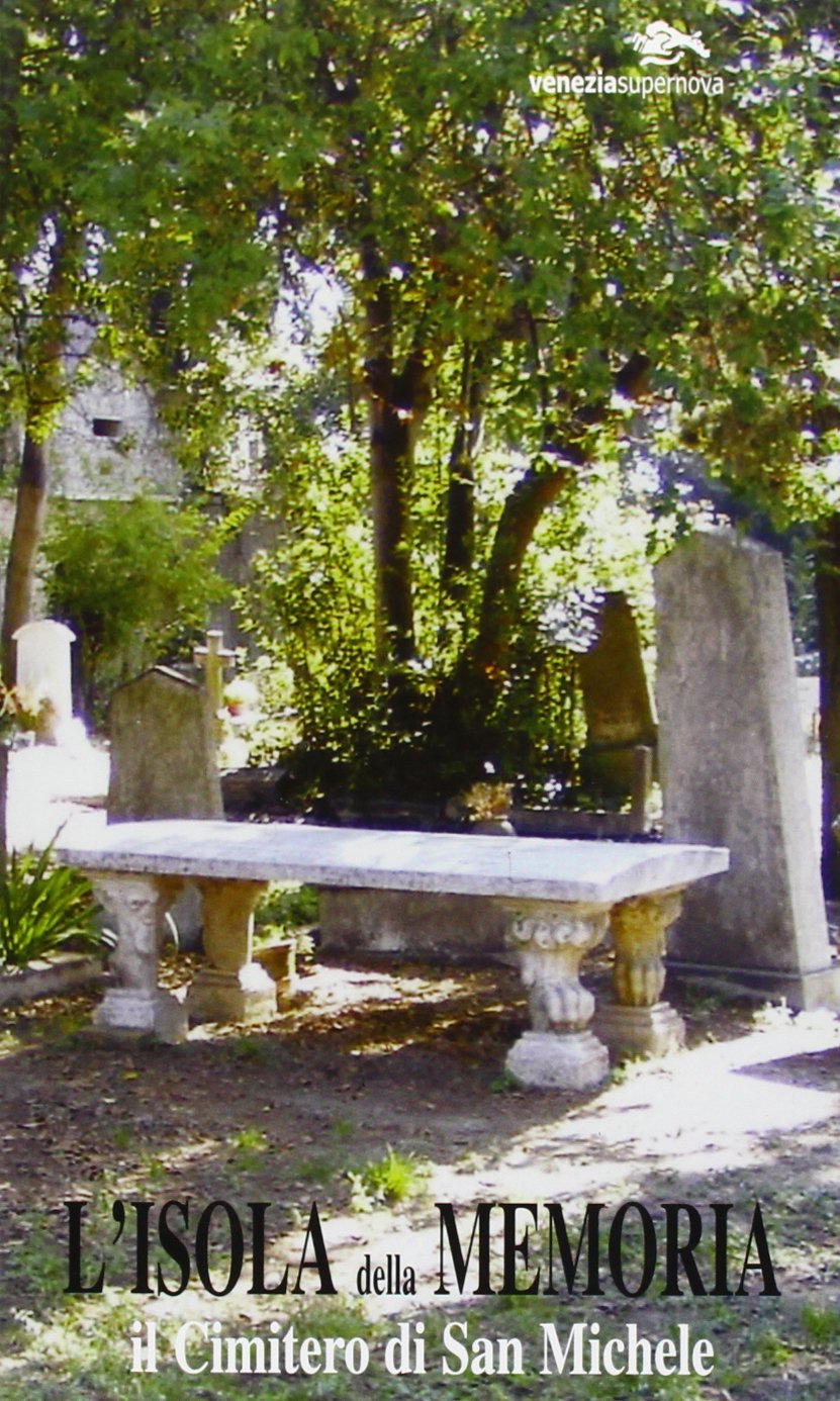 L'isola della memoria. Il cimitero di San Michele (Venezia/Storia) Leisure, Home & Garden