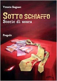 Sotto schiaffo. Storie di usura book