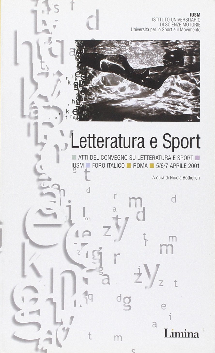 Letteratura e sport. Atti del Convegno (Roma, 5-7 aprile 2001) Leisure & Fun
