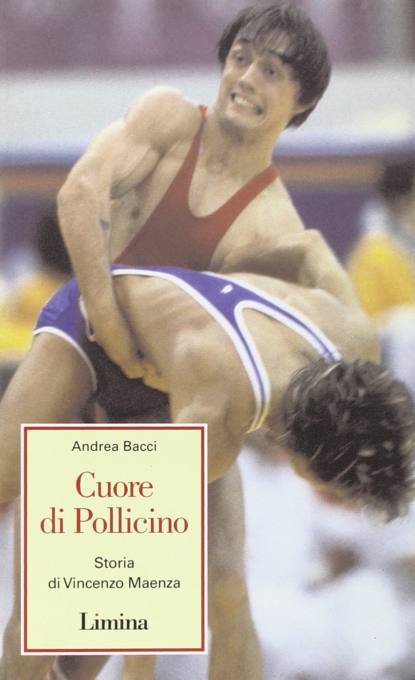 Cuore di Pollicino. Storia di Vincenzo Maenza (Storie e miti) Leisure & Fun