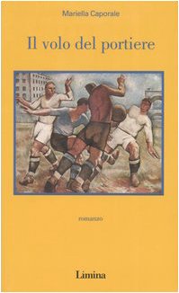 Il volo del portiere book