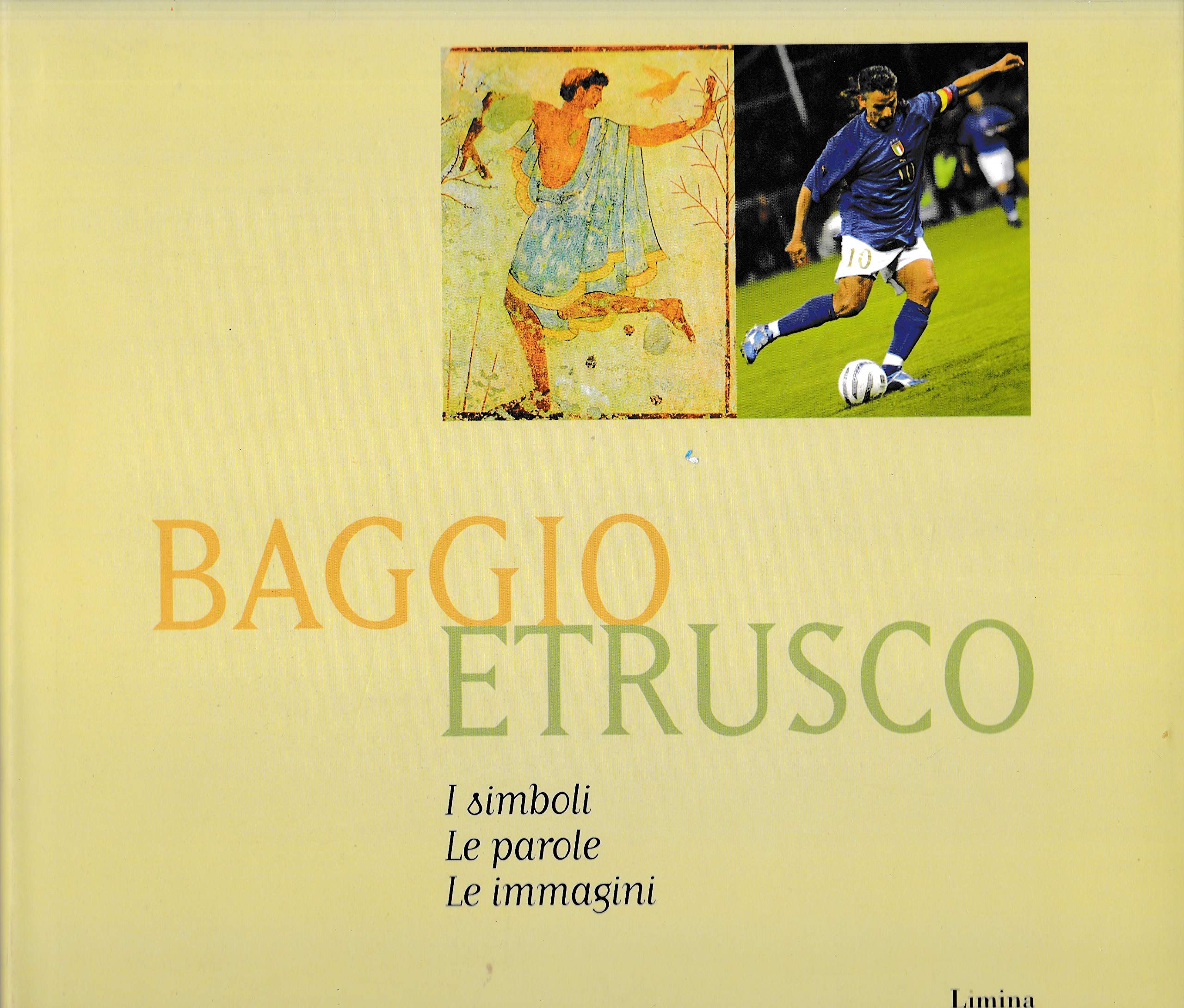 Baggio etrusco. I simboli. Le parole. Le immagini (Icone nel tempo) Books