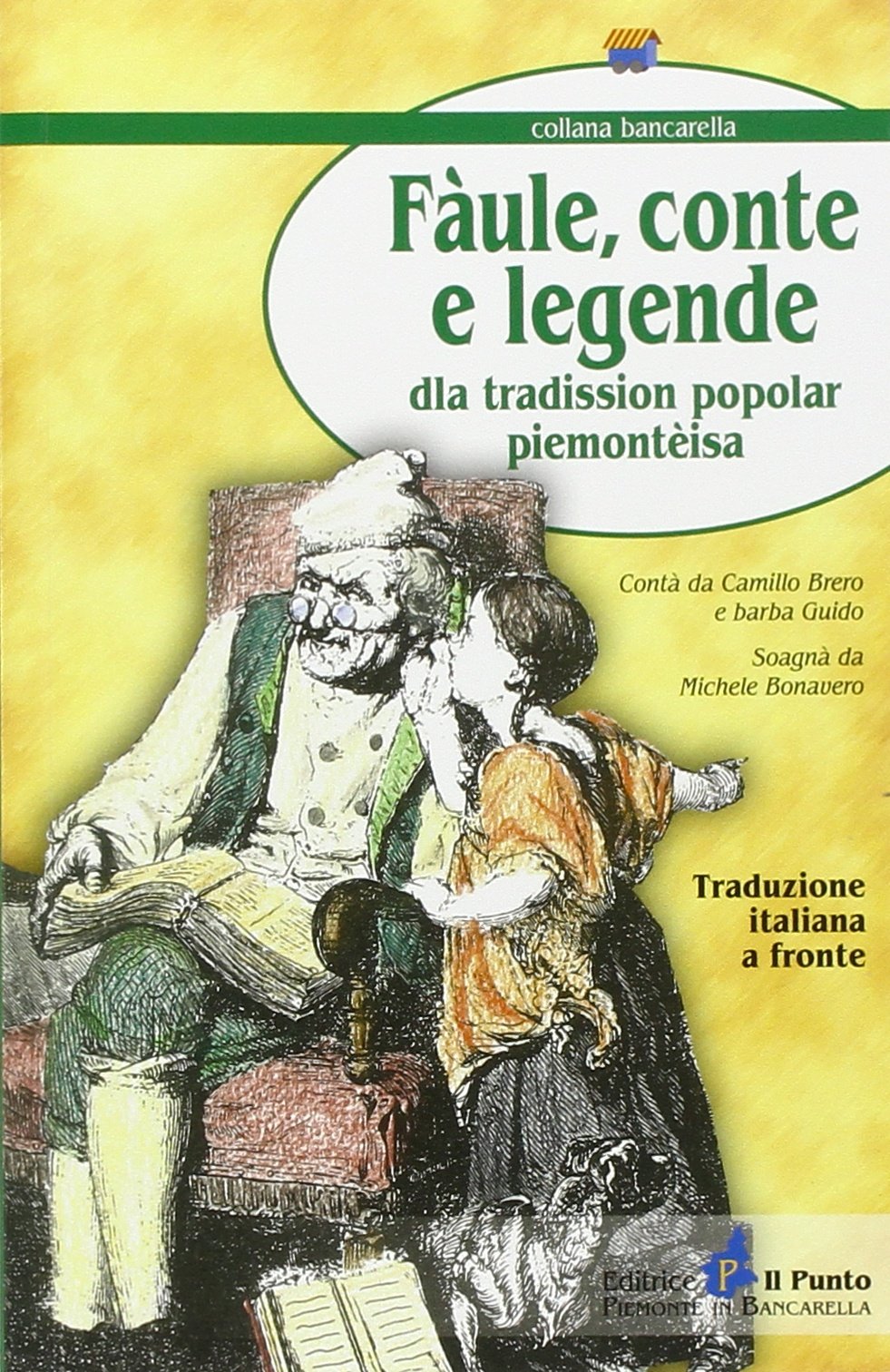 Fàule, conte e leggende della tradission popoplar piemontèisa. Testo torinese e italiano (Bancarella) Books