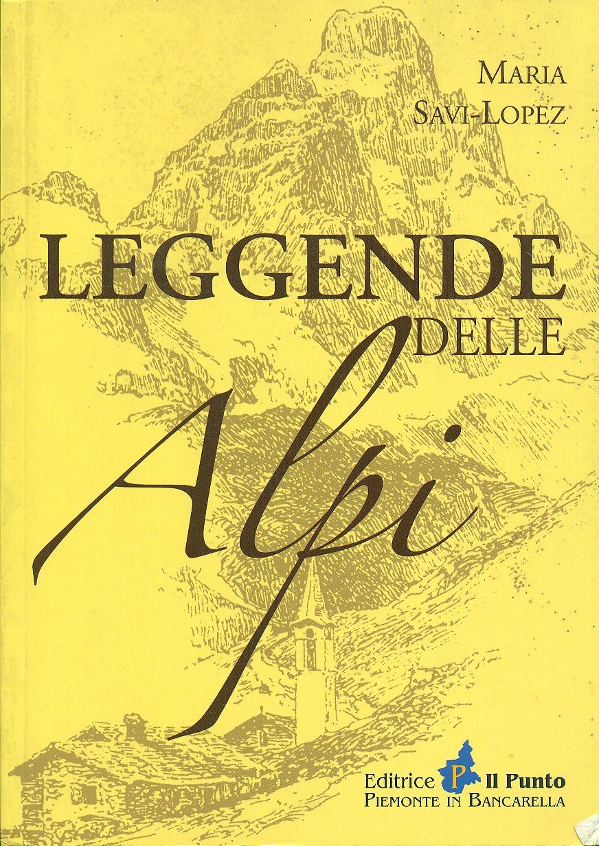 Leggende delle Alpi (I quotidiani) Essays & Short Stories