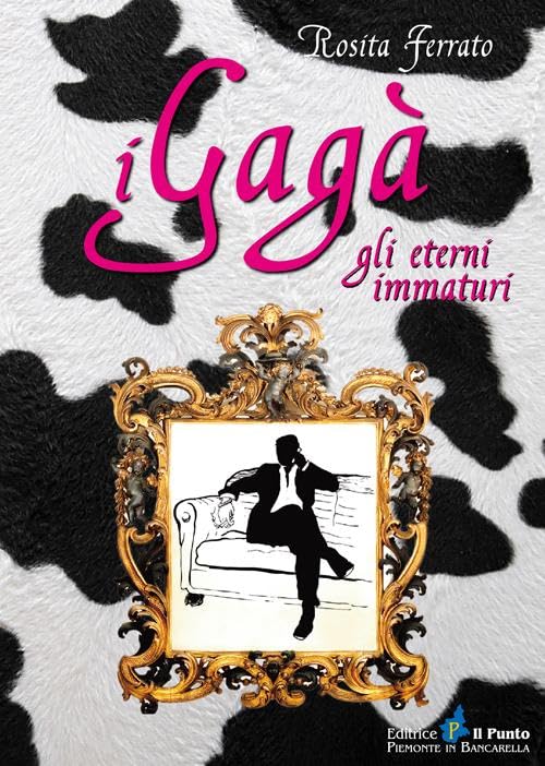 I gagà. Gli eterni immaturi Contemporary literature