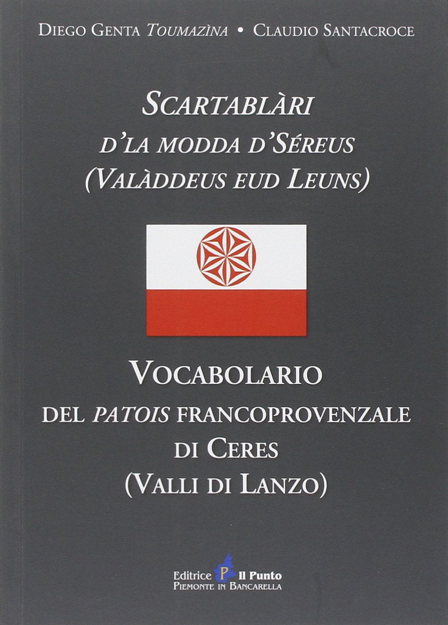 Vocabolario del patois francoprovenzale di Ceres (Valli di Lanzo) book
