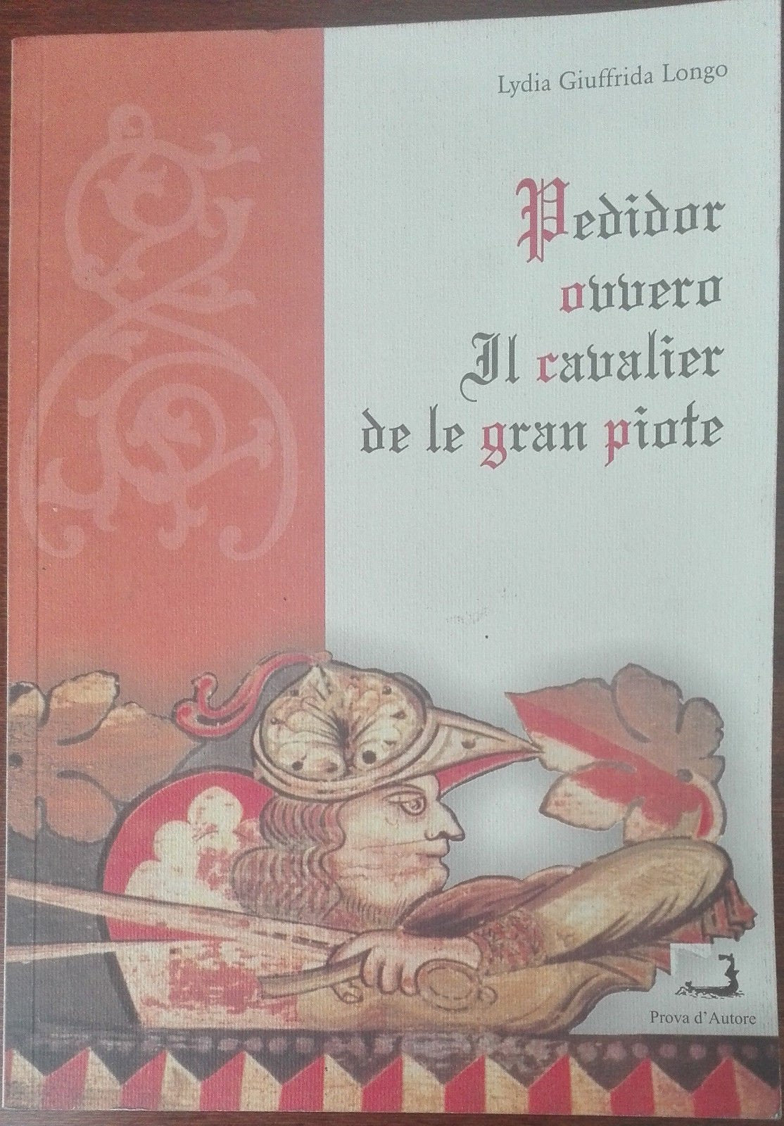 Pedidor ovvero il cavaliere della gran piote (Varia) Contemporary literature