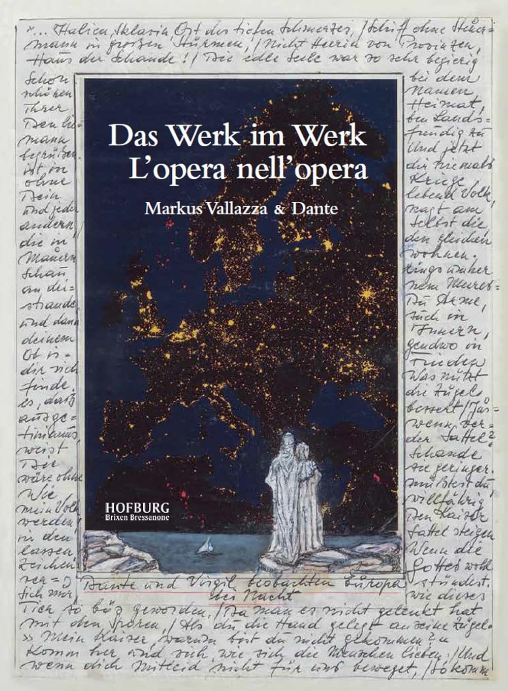 Das Werk im Werk. L'opera nell'opera. Markus Vallazza & Dante. Ediz. illustrata Film, Art & Culture