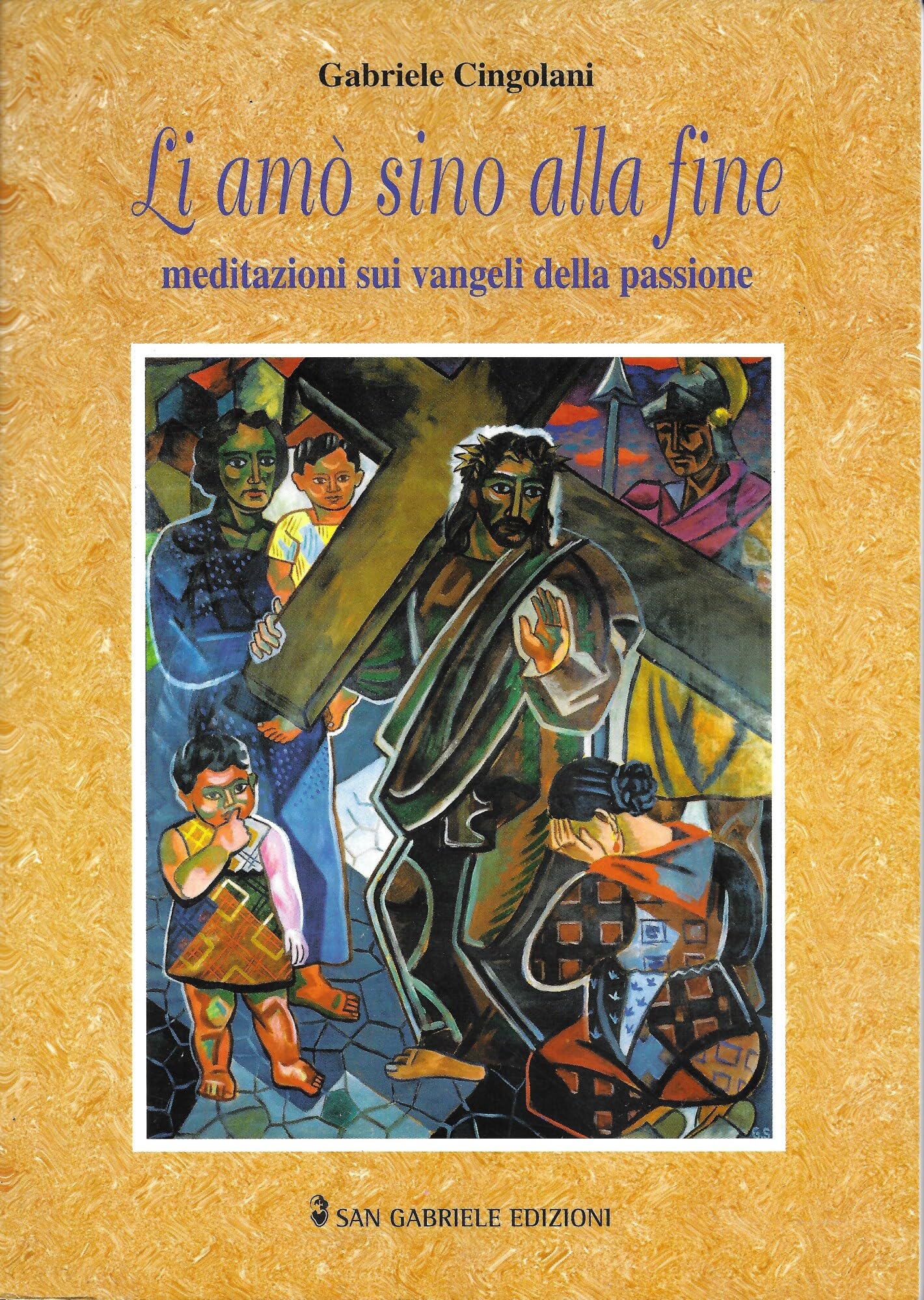 Li amò sino alla fine. Meditazioni sui vangeli della passione book