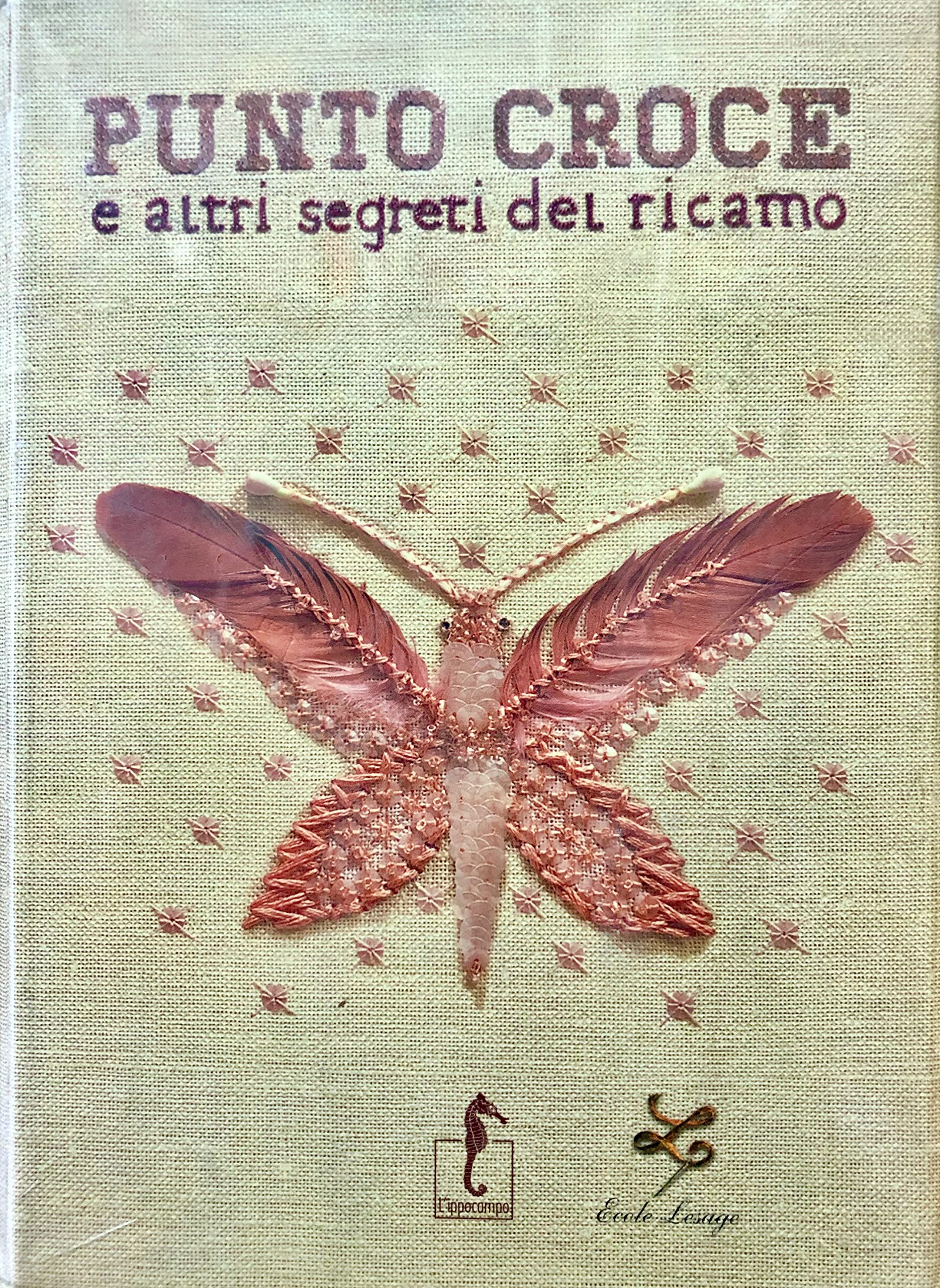 Punto croce e altri segreti del ricamo. Ediz. illustrata book
