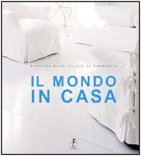 Il mondo in casa. Ediz. illustrata (Life Style) Books