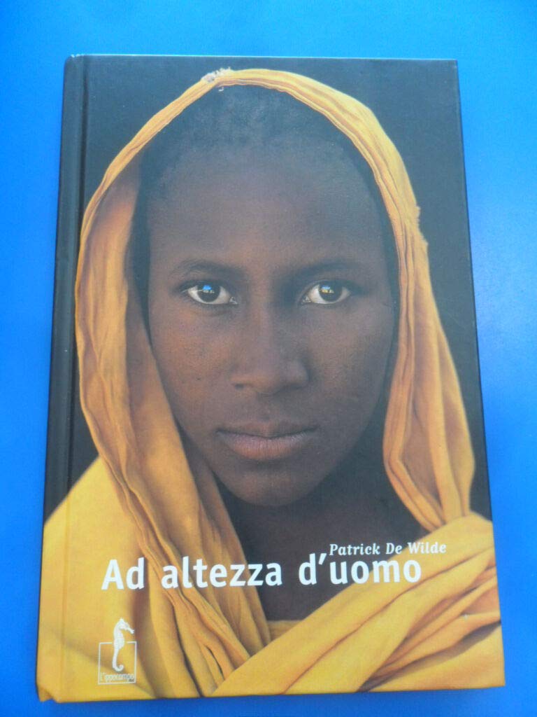 Ad altezza d'uomo. Ediz. illustrata (Gli spighi) Children's books