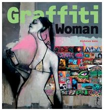 Graffiti woman. Ediz. illustrata (Urban Way) Books