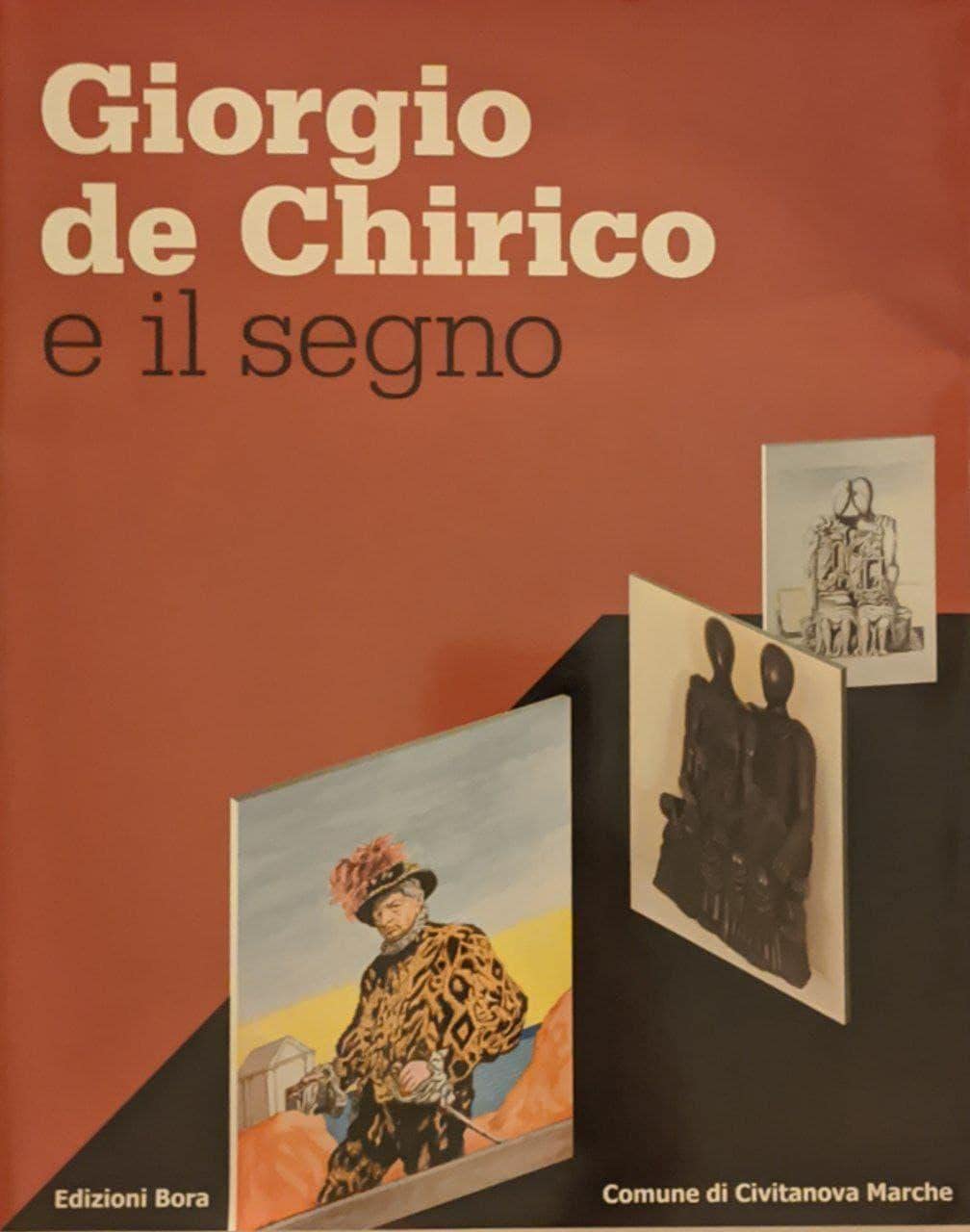 Giorgio de Chirico e il segno. Catalogo della mostra (Civitanova, 13 luglio-9 novembre 2008). Ediz. illustrata (Cataloghi di mostre) Film, Art & Culture