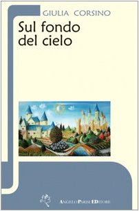 Sul fondo del cielo Contemporary literature