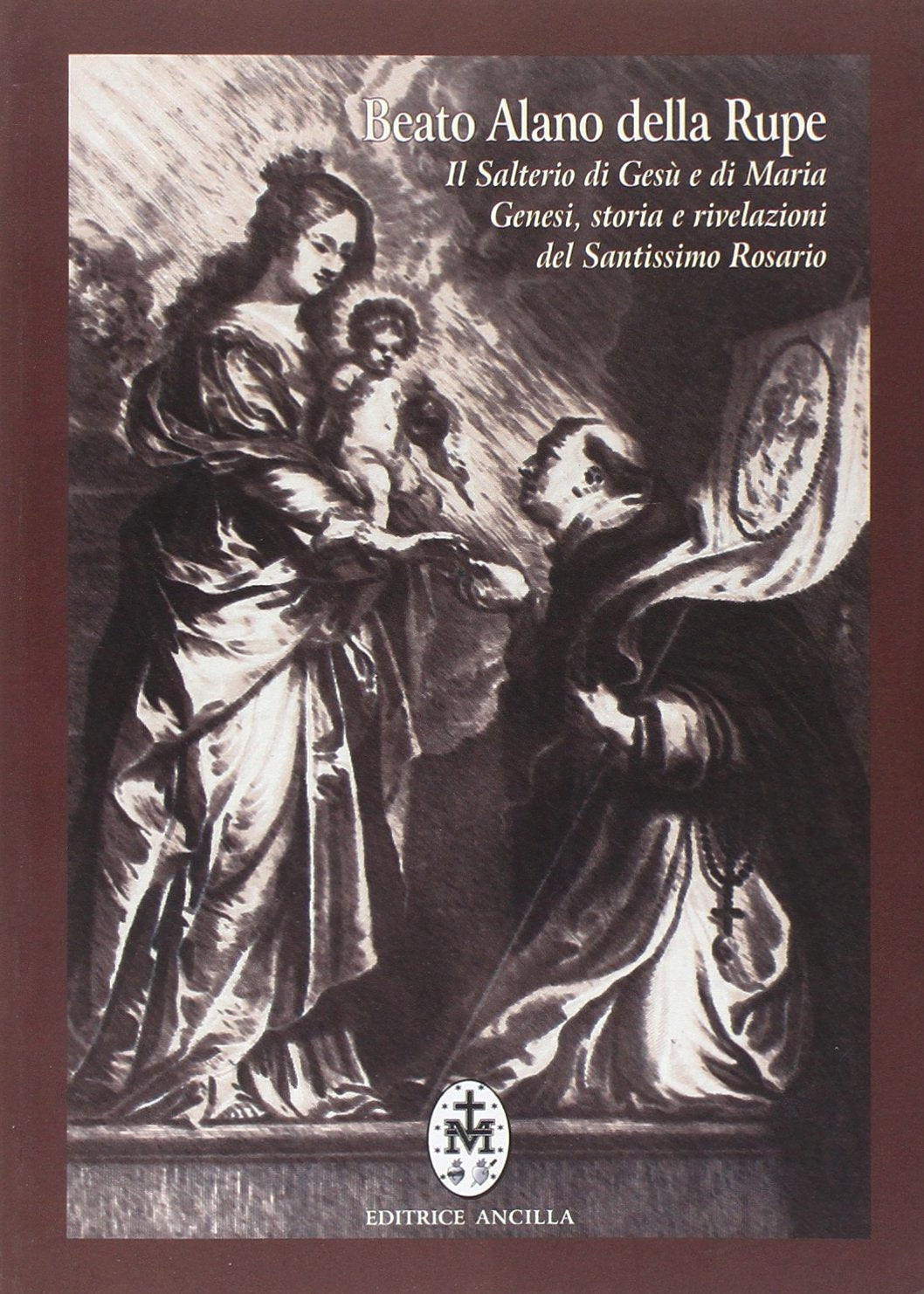 Il salterio di Gesù e Maria. Genesi, storia e rivelazioni del santissimo rosario. Testo latino a fronte book