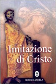 Imitazione di Cristo (Spiritualità) Religion & Esotericism