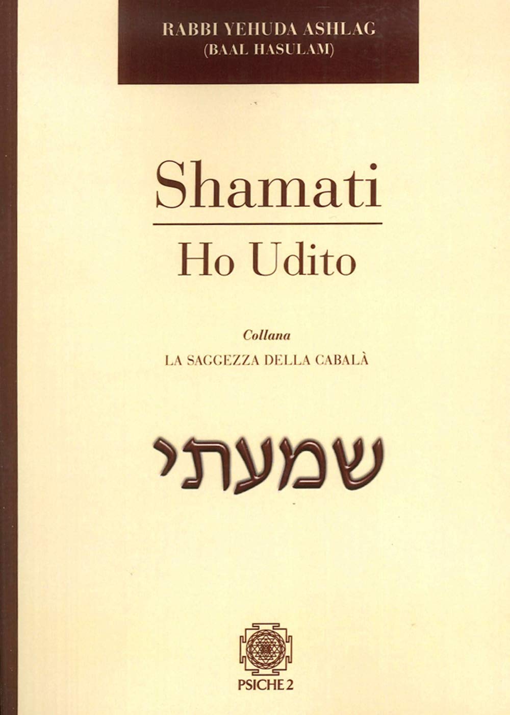 Shamati. Ho udito Second hand books on Religion & Esotericism