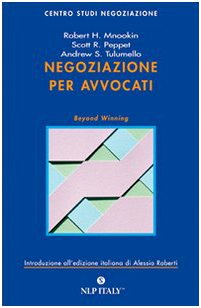 Negoziazione per avvocati. Strumenti per la risoluzione efficace delle controversie legali book