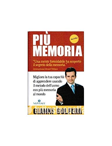 Più memoria. Migliora la tua capacità di apprendere usando il metodo dell'uomo con più memoria al mondo (Strategie dei geni) Lifestyle