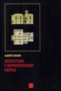 Architettura e rappresentazione digitale (Saggi) Architecture
