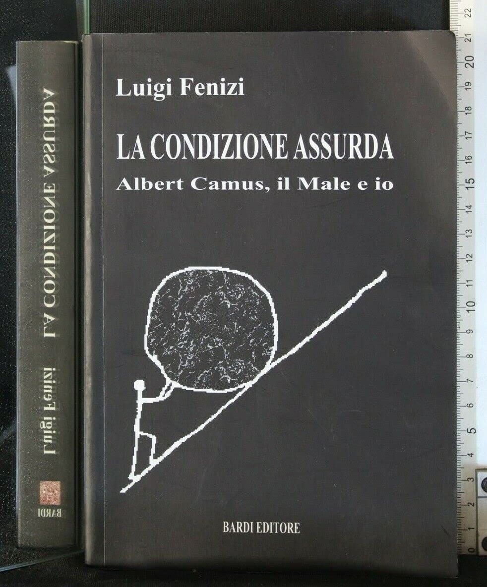 La condizione assurda. Albert Camus, il male e io book