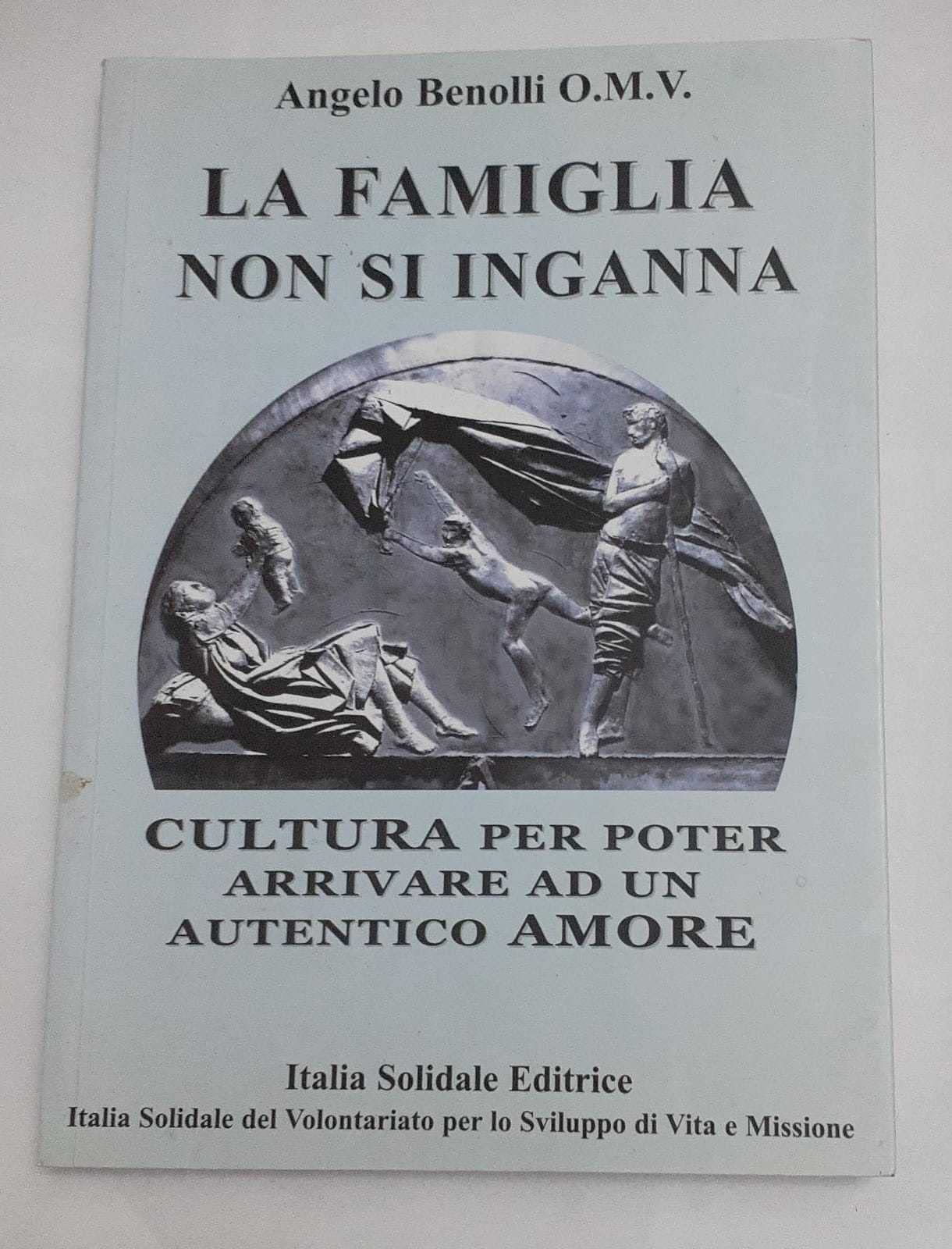 La famiglia non si inganna. Cultura per poter arrivare ad un autentico amore book