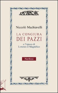 La congiura dei pazzi e l'età di Lorenzo il Magnifico Politics & History