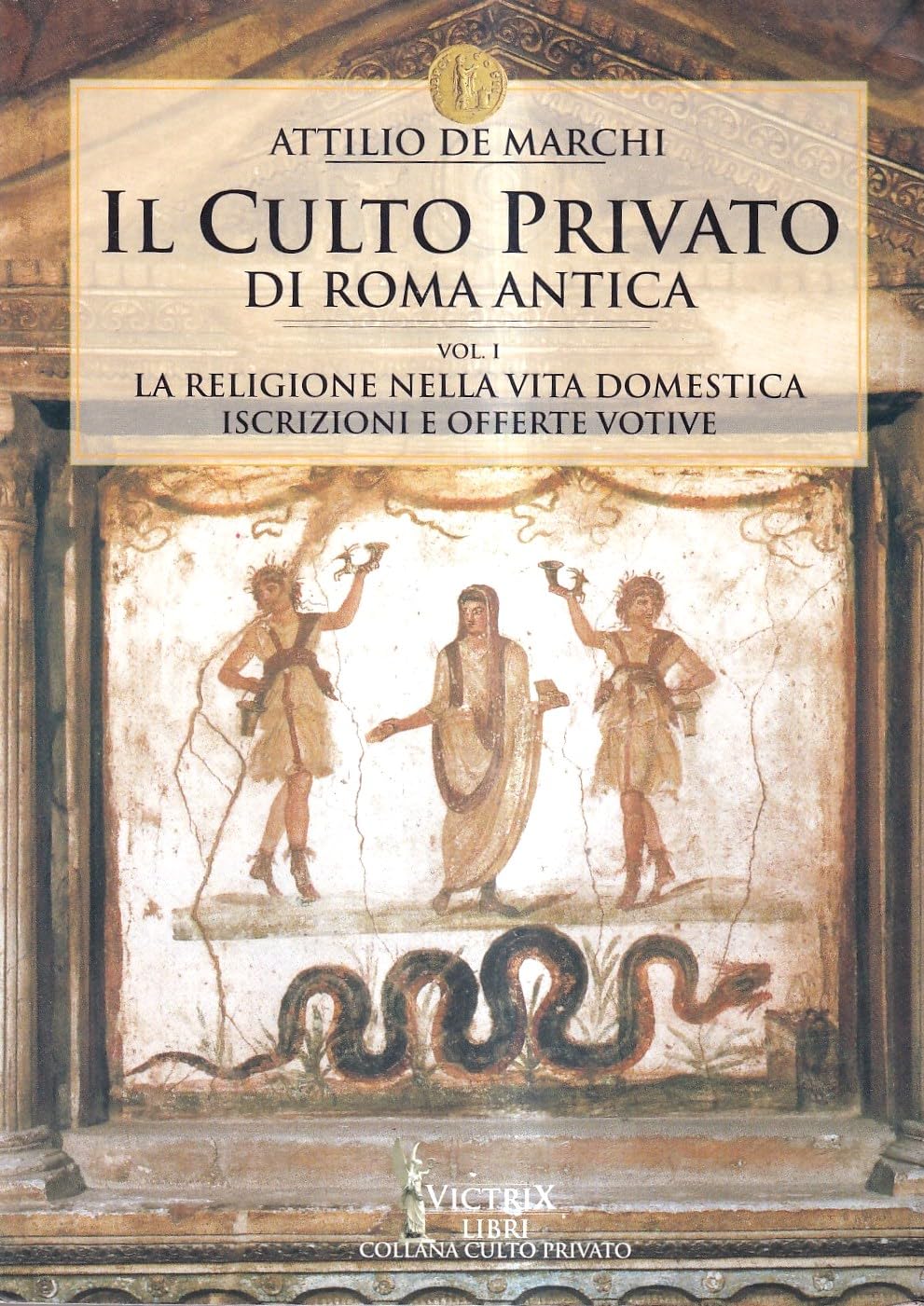 La religione nella vita domestica. Iscrizioni e offerte votive book
