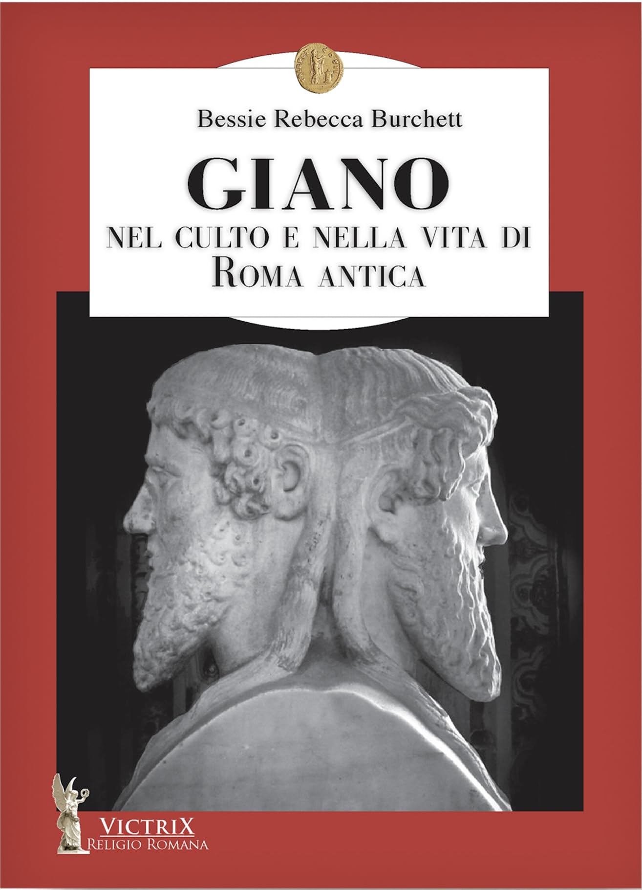 Giano. Nel culto e nella vita di Roma antica Politics & History