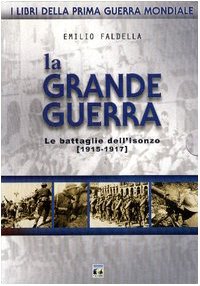 La grande guerra (I libri della prima guerra mondiale) Social Sciences