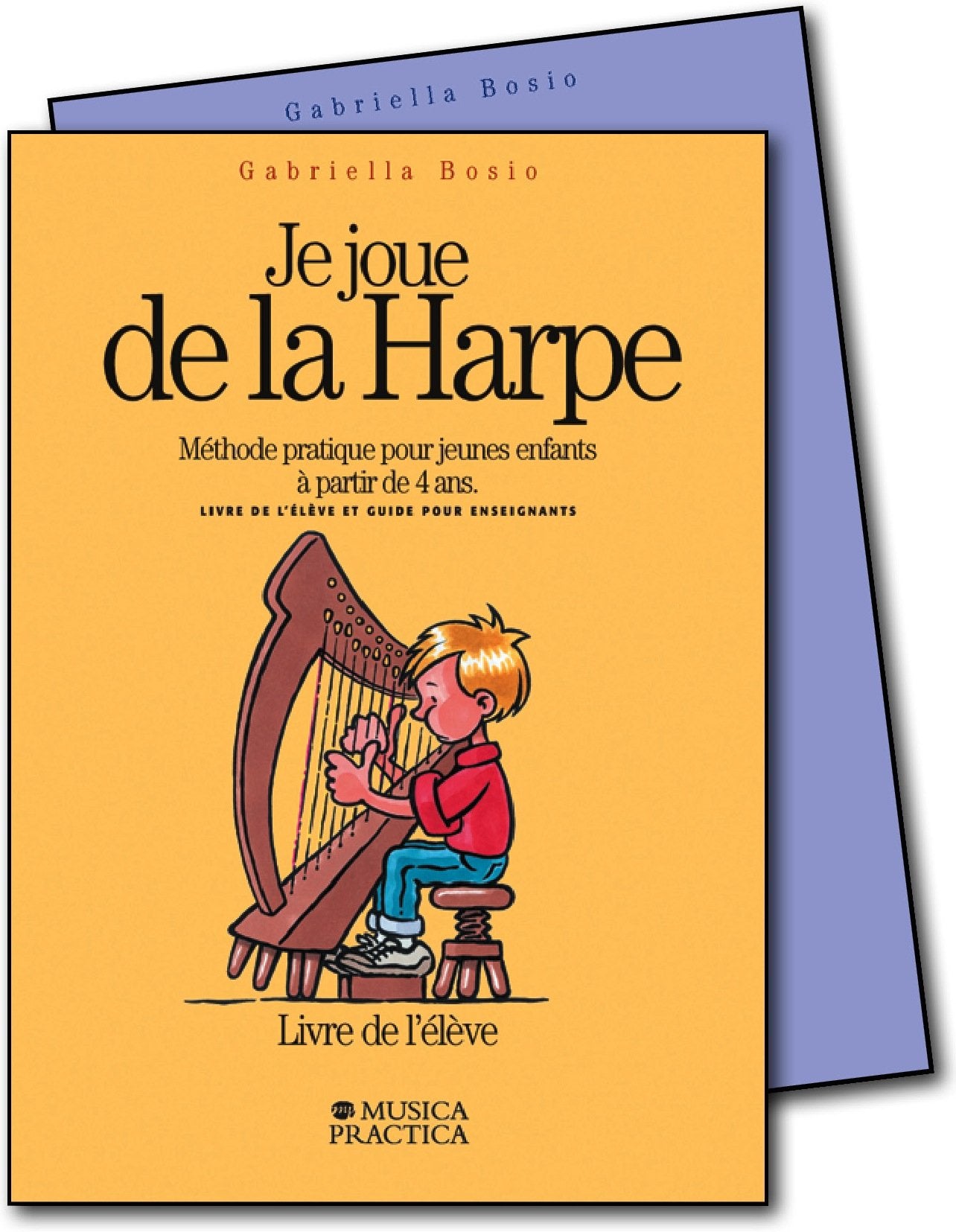 Je joue de la harpe. Méthode pratique pour jeunes enfants à partir de 4 ans. Livre de l'élêve-Guide pour enseignants (Metodi e studi) Arts & Music