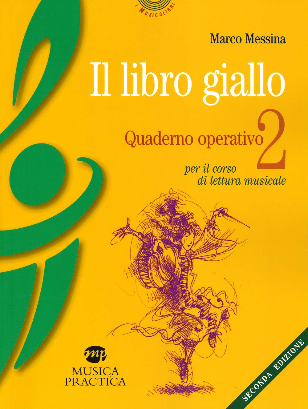 Il libro giallo. Quaderno operativo. Per il corso di lettura musicale (Vol. 2) book