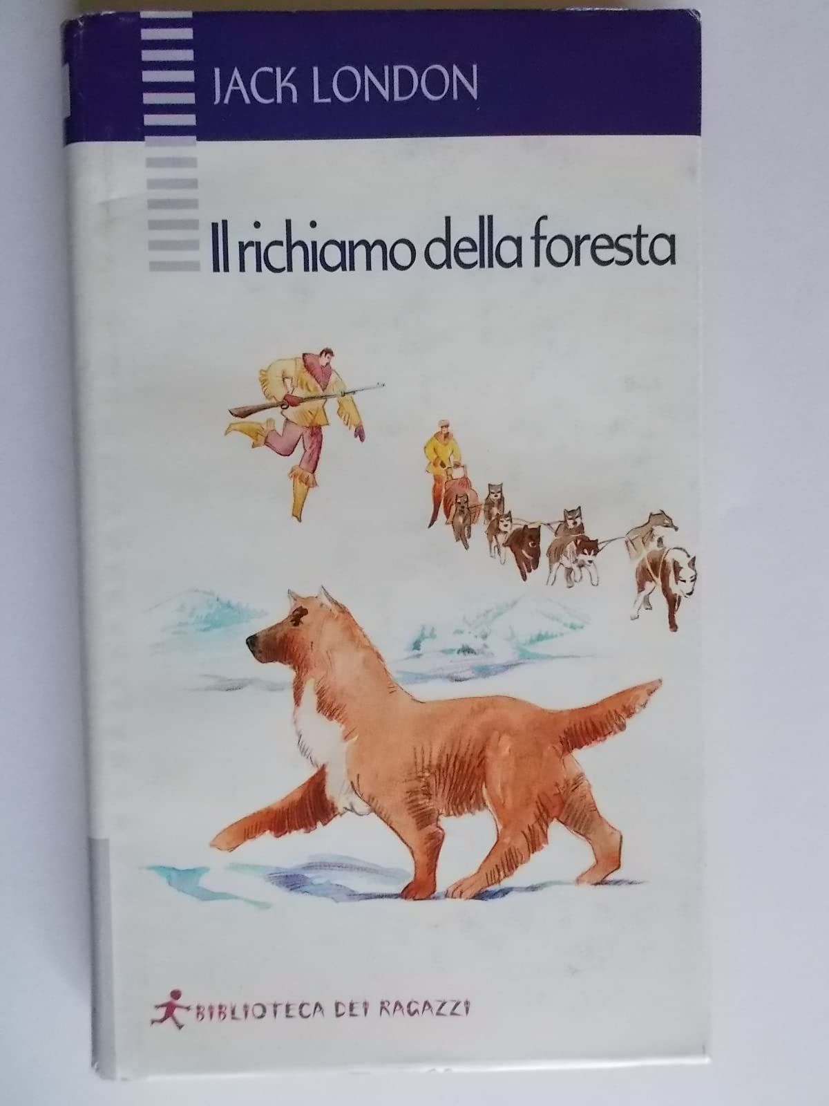 Il richiamo della foresta (Biblioteca dei ragazzi) Novels & Short Stories