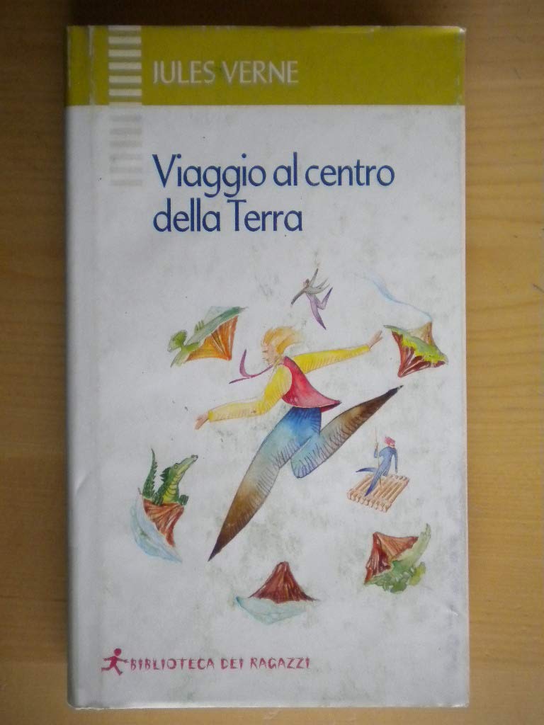 Viaggio al centro della terra (Biblioteca dei ragazzi) Novels & Short Stories