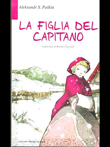 La figlia del capitano (Biblioteca dei ragazzi) Novels & Short Stories