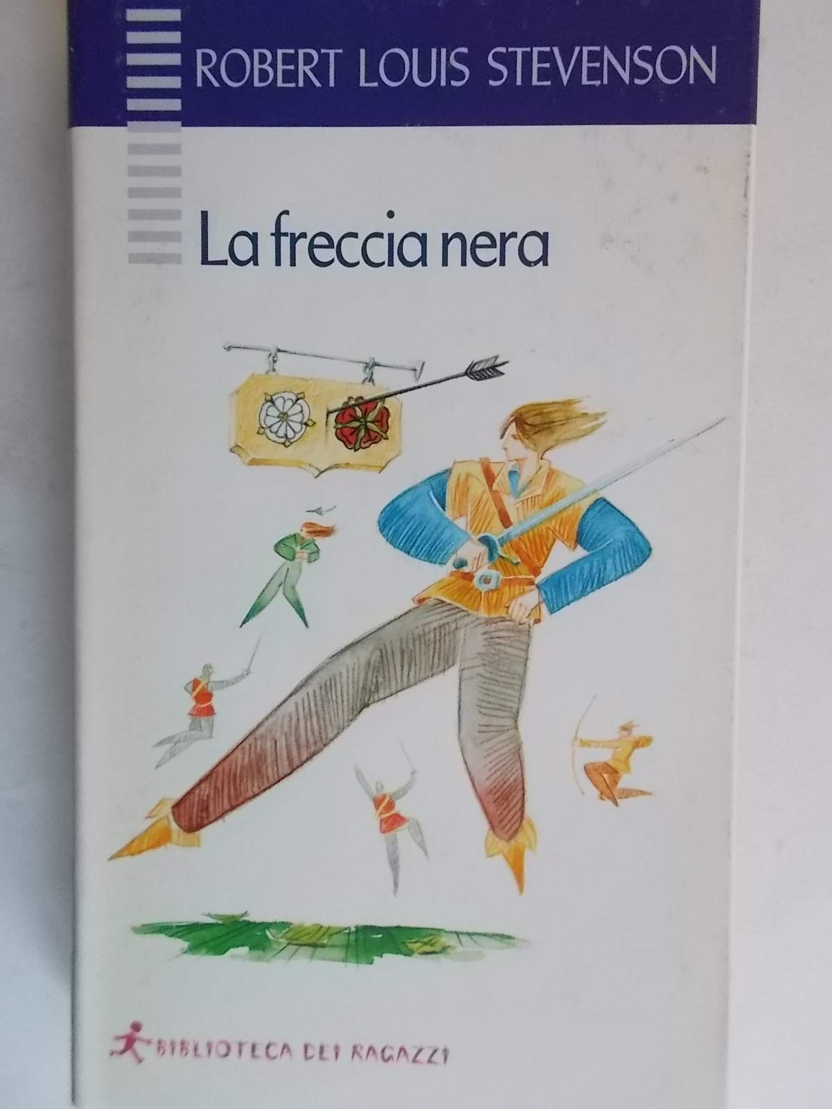 La freccia nera (Biblioteca dei ragazzi) Novels & Short Stories