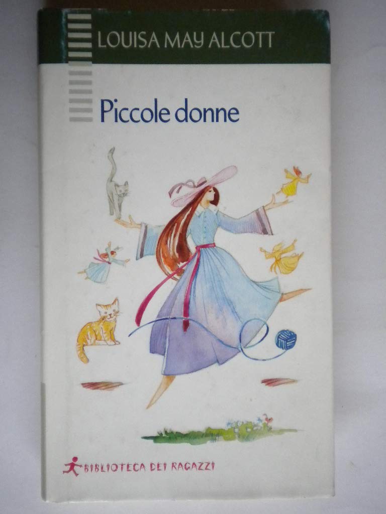 Piccole donne (Biblioteca dei ragazzi) Novels & Short Stories