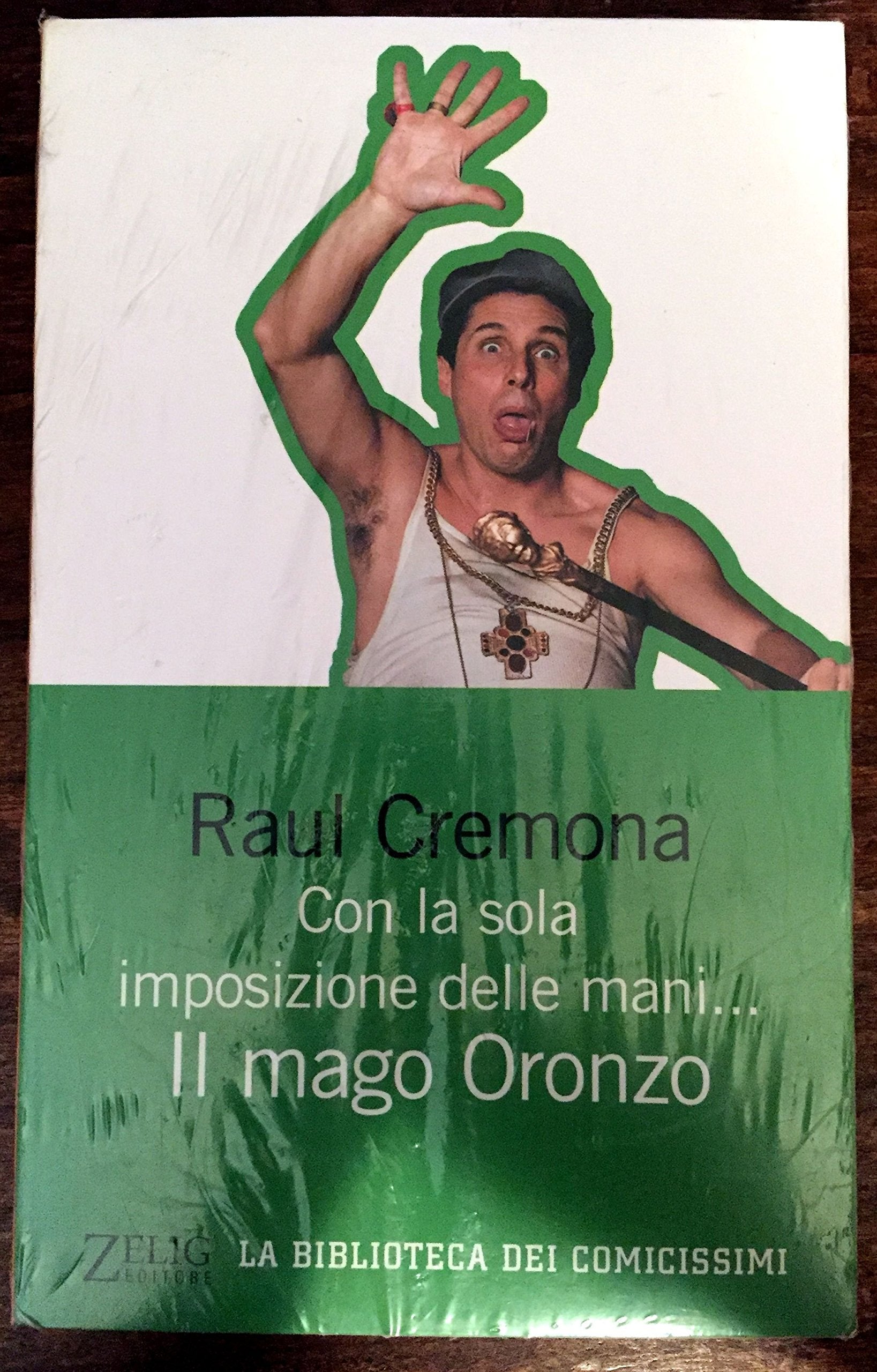 Con la sola imposizione delle mani. Il mago Oronzo (La biblioteca dei comicissimi) Contemporary literature
