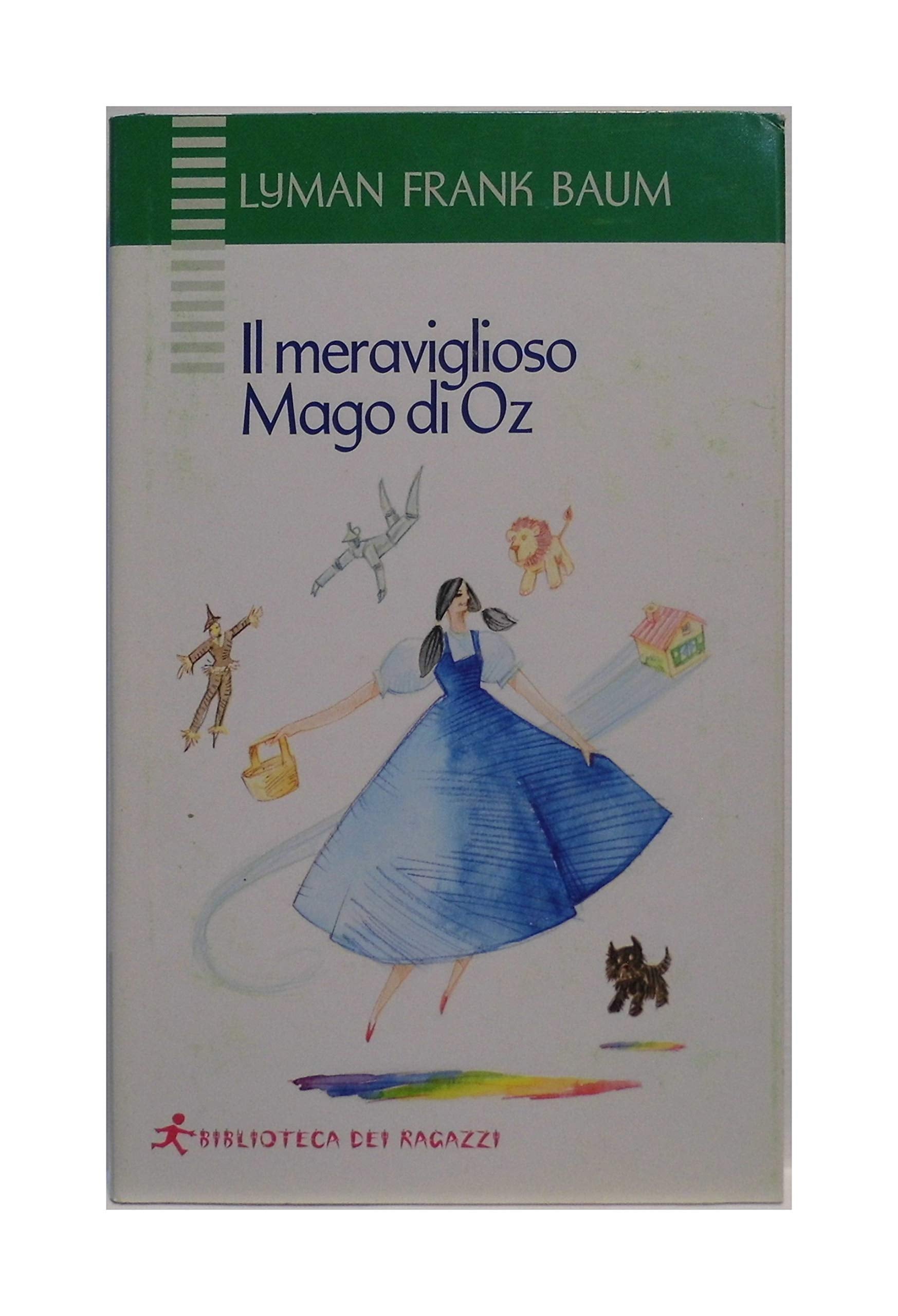Il meraviglioso mago di Oz (Biblioteca dei ragazzi) Novels & Short Stories
