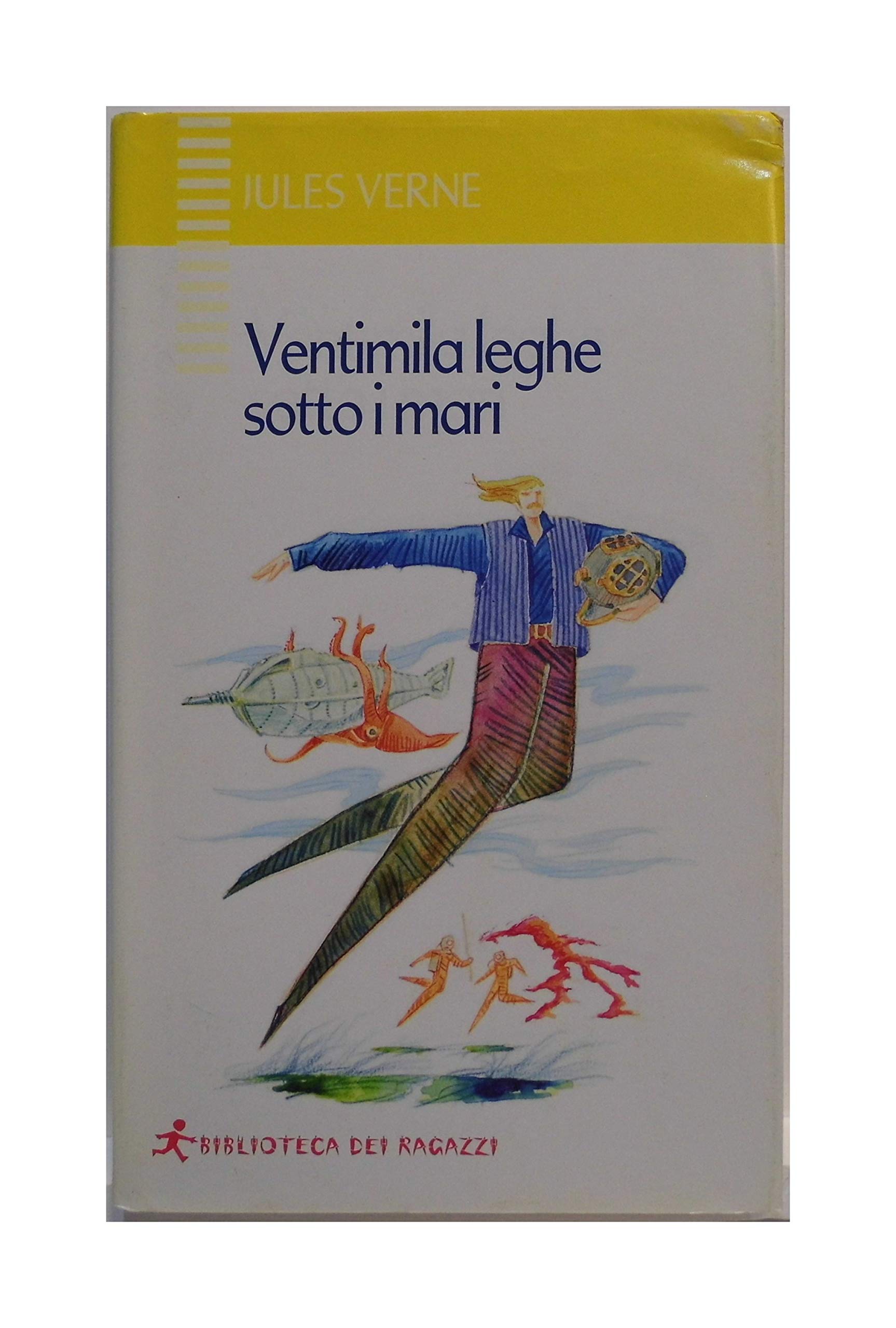 Ventimila leghe sotto i mari (Biblioteca dei ragazzi) Novels & Short Stories