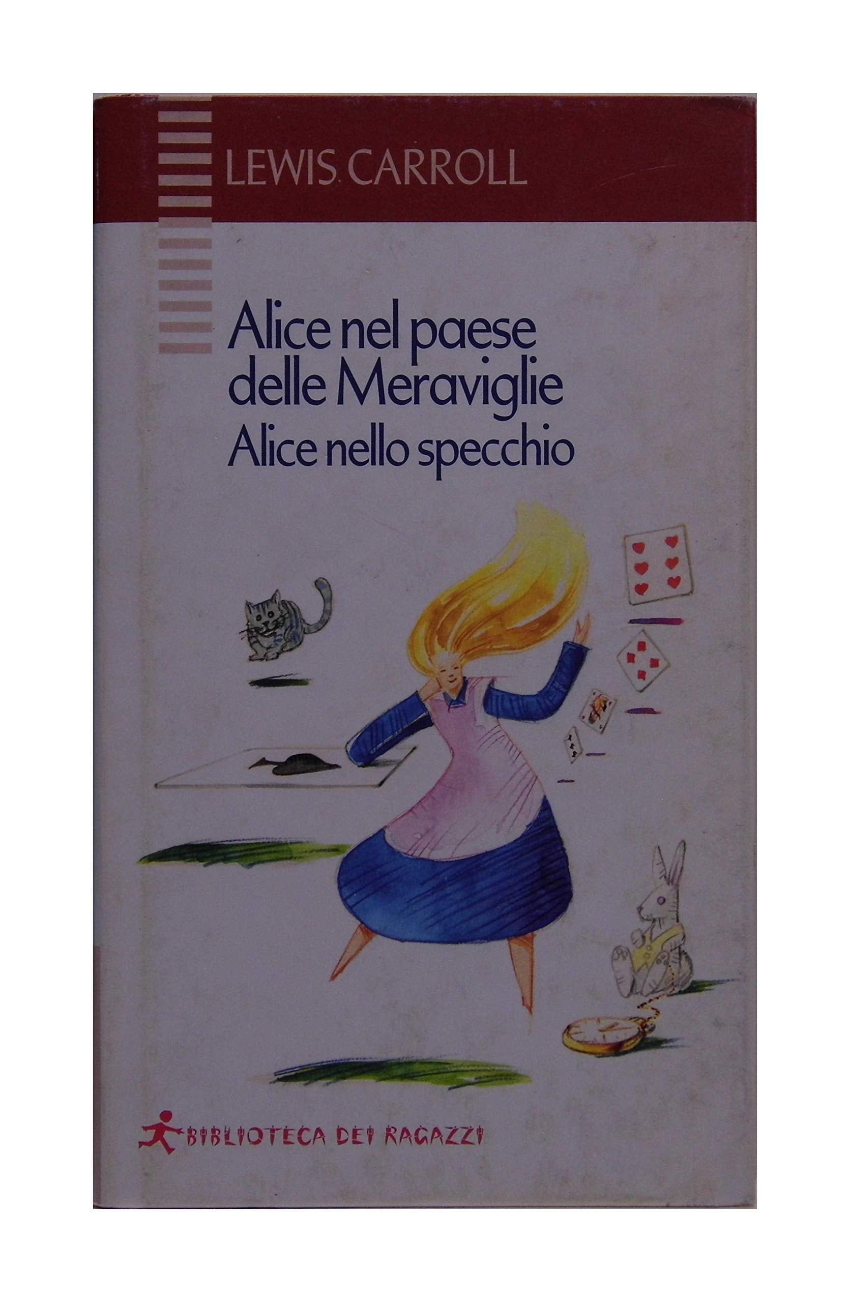 Alice nel paese delle meraviglie-Alice nello specchio (Biblioteca dei ragazzi) Novels & Short Stories